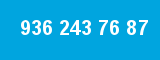 936 243 76 87